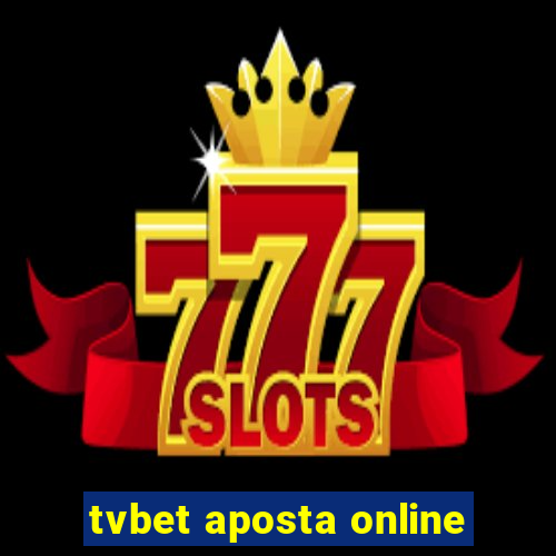 tvbet aposta online